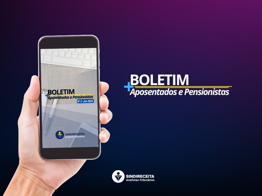 Sindireceita publica Edição Nº 2 do Boletim + Aposentados e Pensionistas; confira!