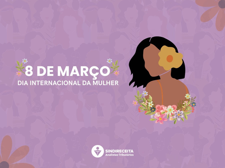 EDITORIAL: Dia Internacional das Mulheres