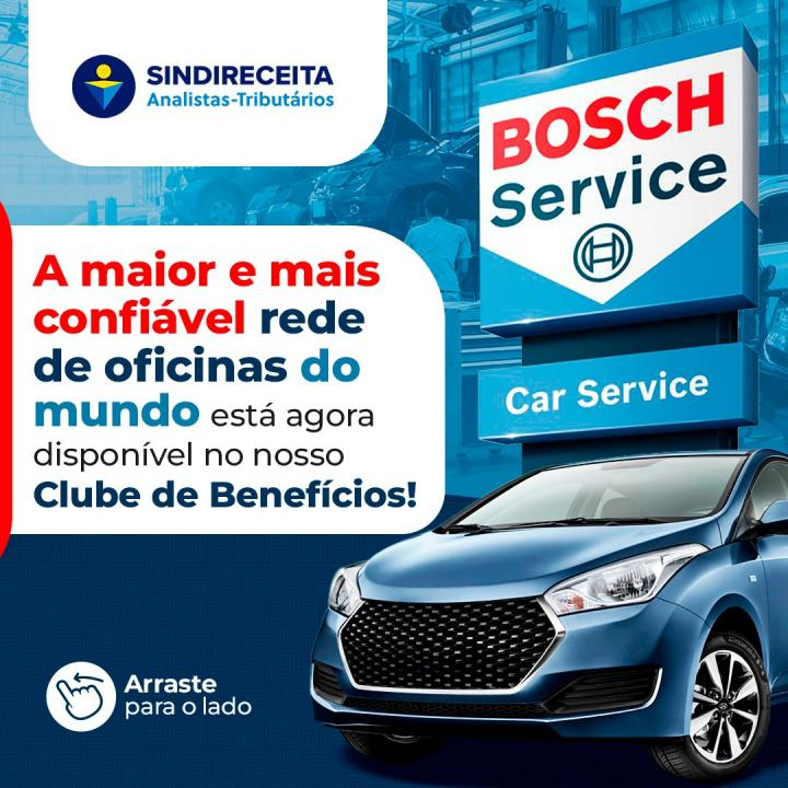    Aproveite os descontos especiais da Bosch Service no Clube de Benefícios do Sindireceita